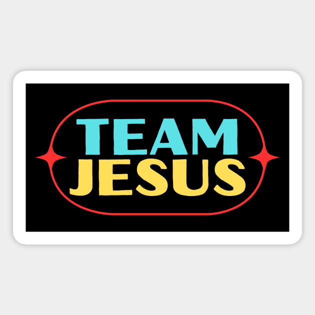 Team Jesus | Christian Saying Magnet by All Things Gospel